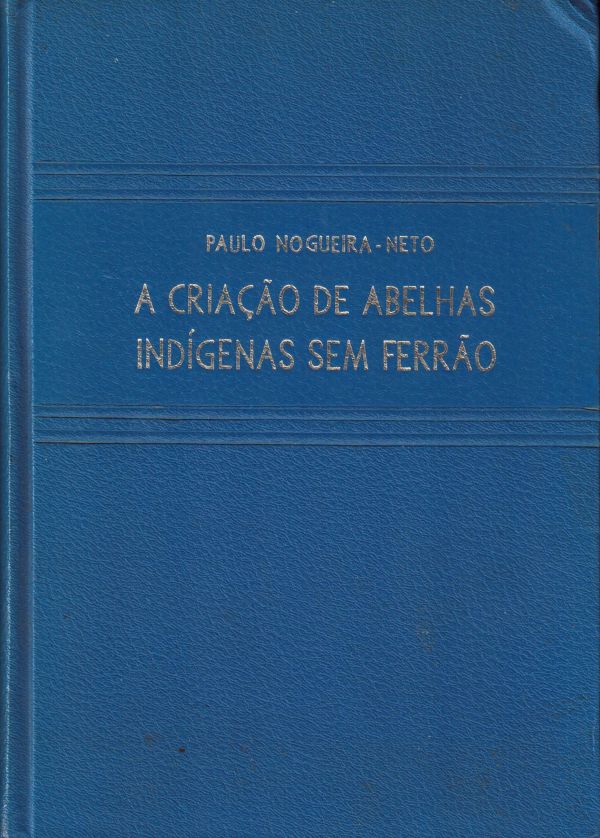Criação de Abelhas Indígenas sem Ferrão, A